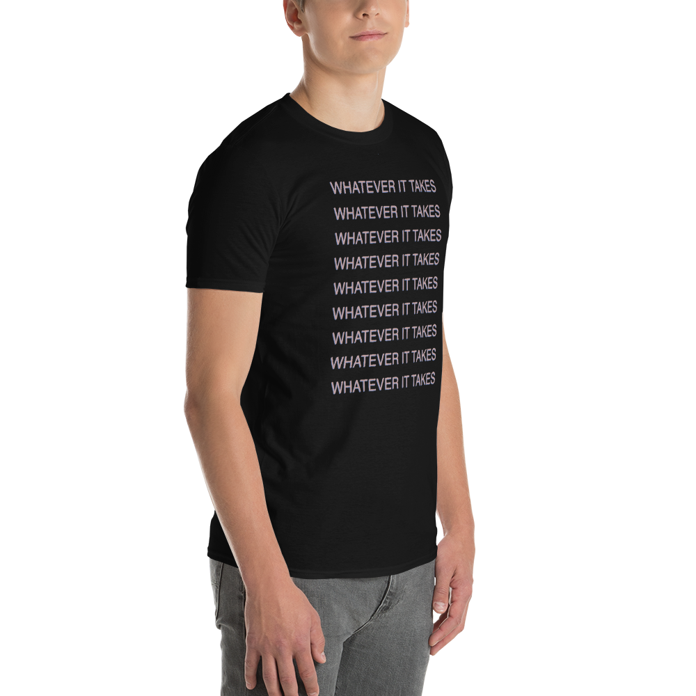 Whatever It Takes T-Shirt mockup