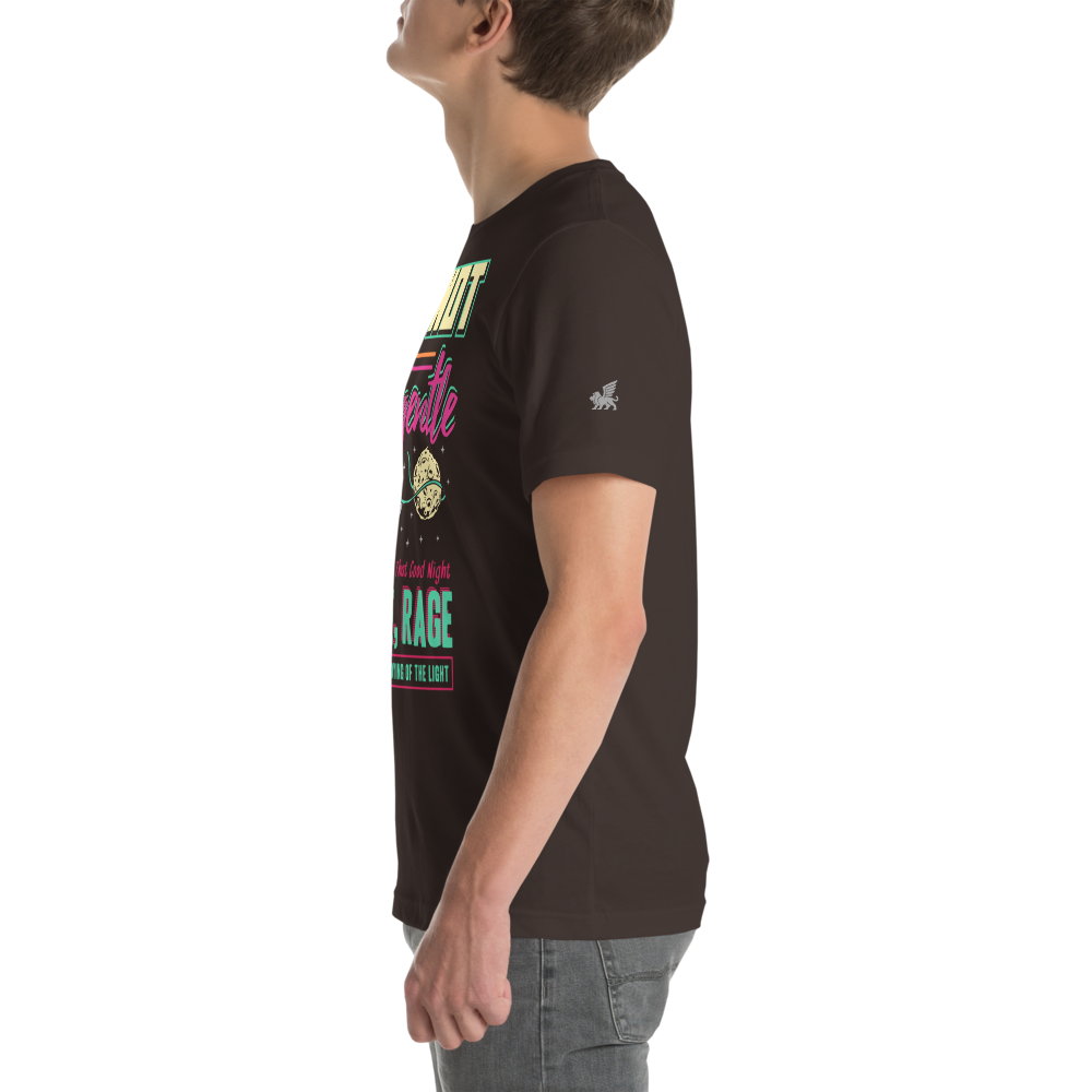 Do Not Go Gentle Unisex T-Shirt mockup