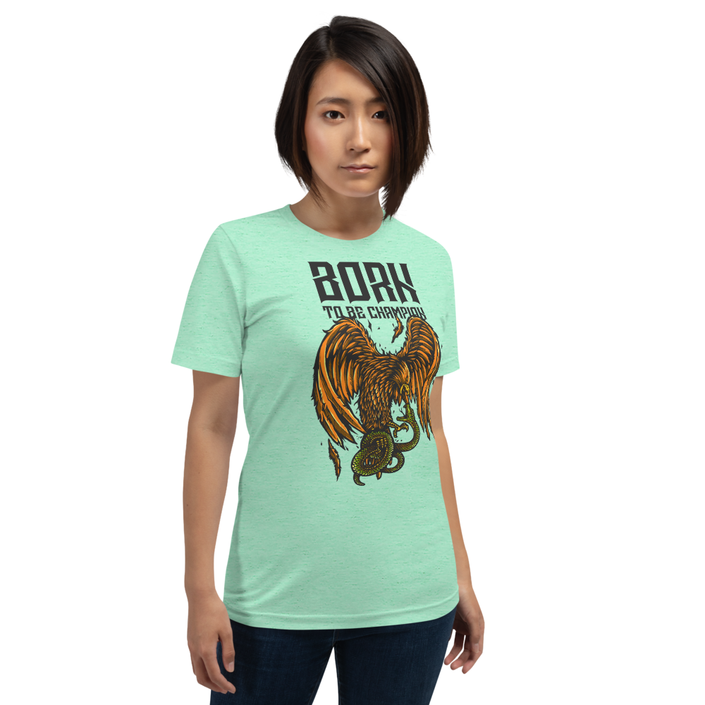 Born a Champion Unisex T-Shirt