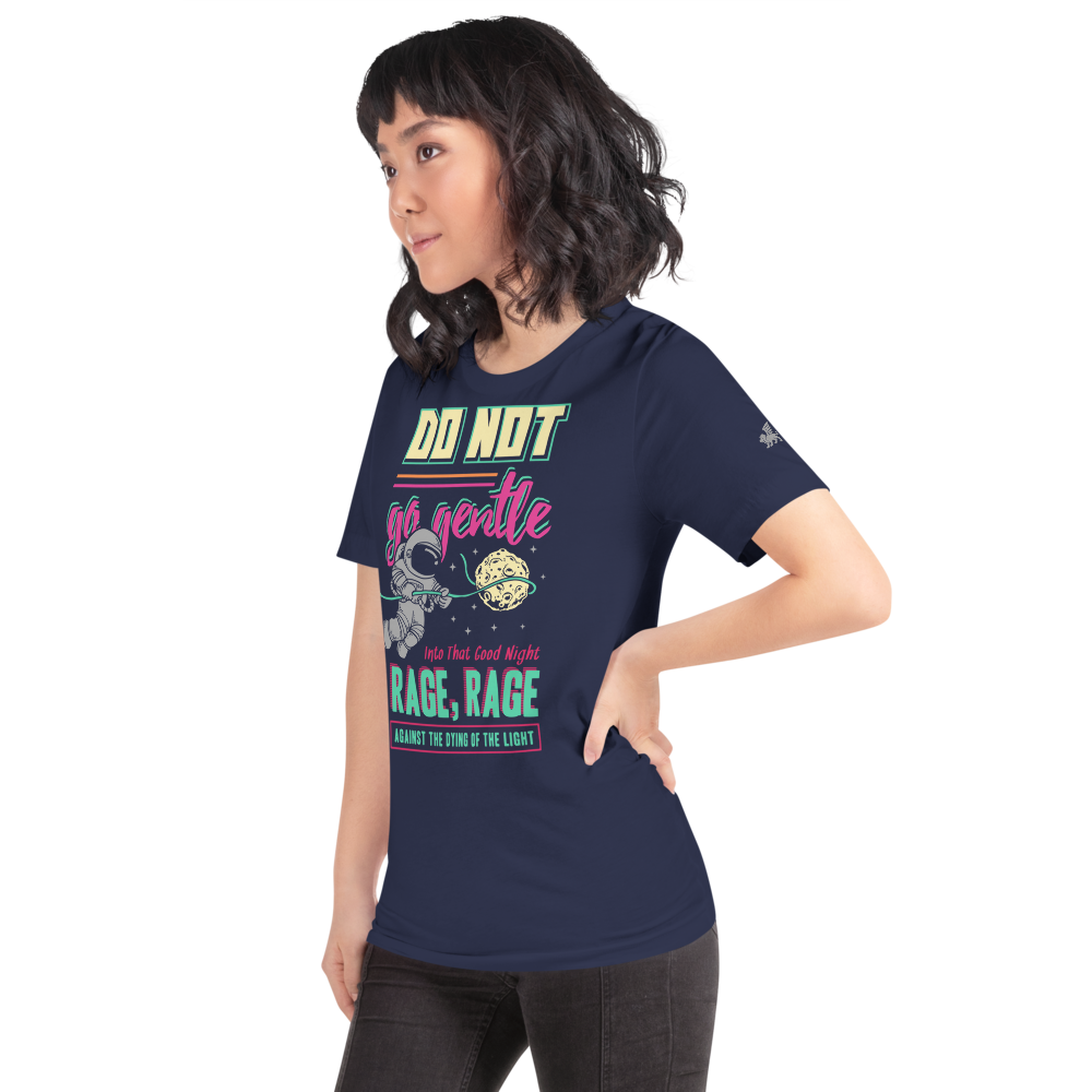 Do Not Go Gentle Unisex T-Shirt mockup